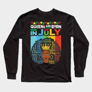 Queens Are Born In July - July Birthday Long Sleeve T-Shirt